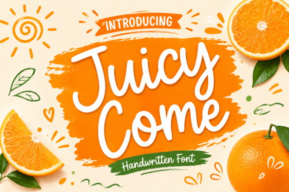 A Professional Review of the Juicy Come Handwritten Font