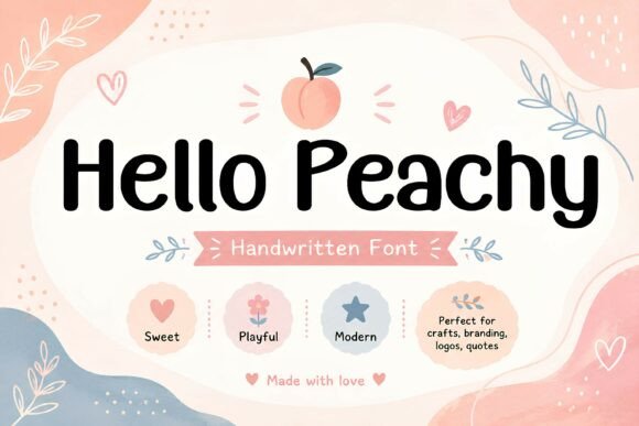 Hello Peachy: A Friendly Handwritten Font for Digital Design