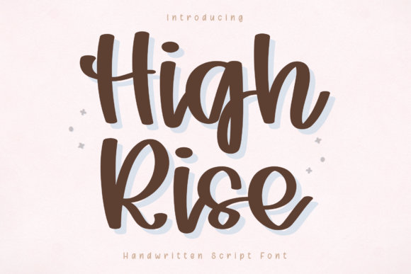 High Rise: A Handwritten Font That Makes Your Brand Feel Like a Friendly Conversation