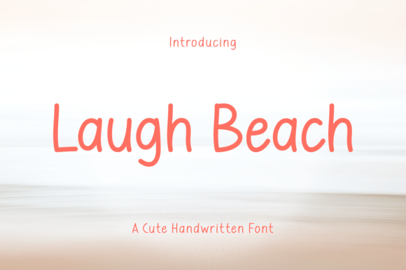 Laugh Beach: A Script Font Built for Unforgettable First Impressions