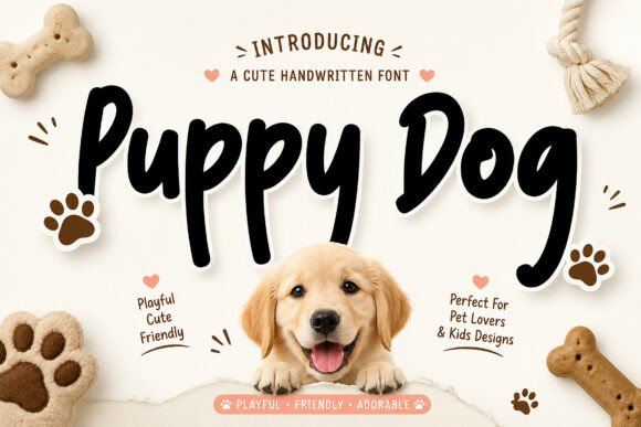The Puppy Dog Font Can Make Your Marketing Feel More Genuine