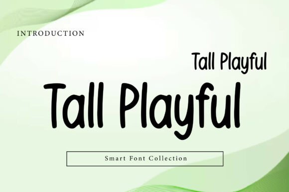 The Tall Playful Font: A Maker's Best Friend for Bright, Stylish Designs