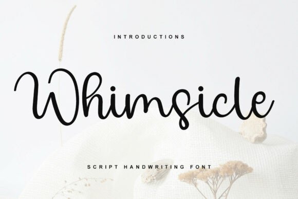 Whimsicle: A Font That Feels Like a Thoughtful Signature